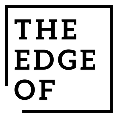 The Edge Of…